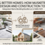 Building Better Homes: How Musketeer Build Brings Design and Construction Together